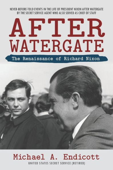 After Watergate: The Renaissance of Richard Nixon