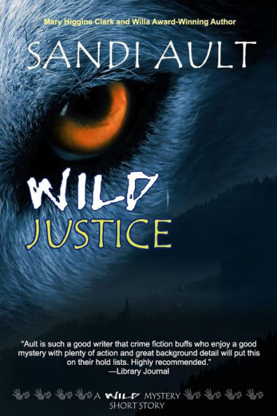 Wild Justice: A WILD Mystery Short Story