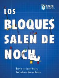 Title: Los Bloques Salen de Noche/The Blocks Come Out at Night (Spanish), Author: Javier Garay