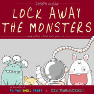 Title: Lock Away The Monsters, Author: Joseph Olsen