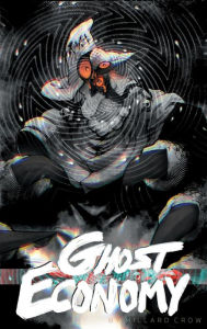 Title: Ghost Economy, Author: Millard Crow
