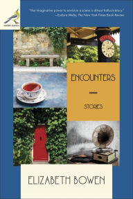 Title: Encounters: Stories, Author: Elizabeth Bowen