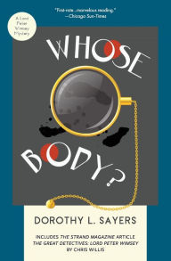 Title: Whose Body?: A Lord Peter Wimsey Mystery, Author: Dorothy L. Sayers