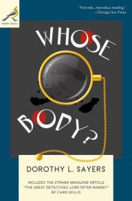 Title: Whose Body?: A Lord Peter Wimsey Mystery, Author: Dorothy L. Sayers