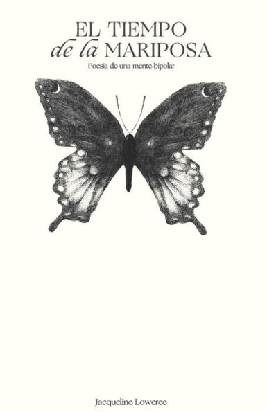 El Tiempo de la Mariposa: Poesía de una mente bipolar