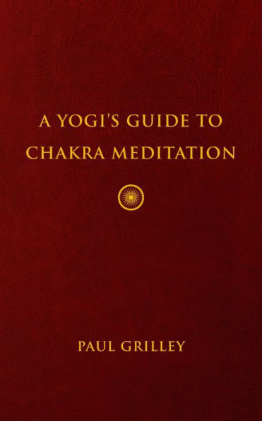 A Yogi's Guide to Chakra Mediation