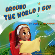 Title: Imani's Adventures: Around the World I Go, Author: Cory J. Anderson