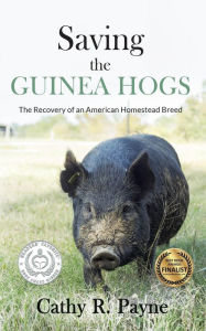 Title: Saving the Guinea Hogs, Author: Cathy  R. Payne