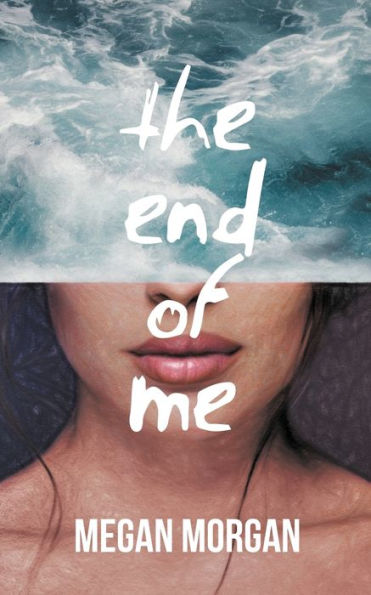 The End of Me