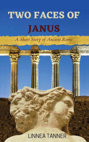 Two Faces of Janus: A Short Story Ancient Rome