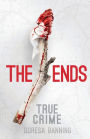 The Ends: Two Young Lovers' Crimes and the Aftermath