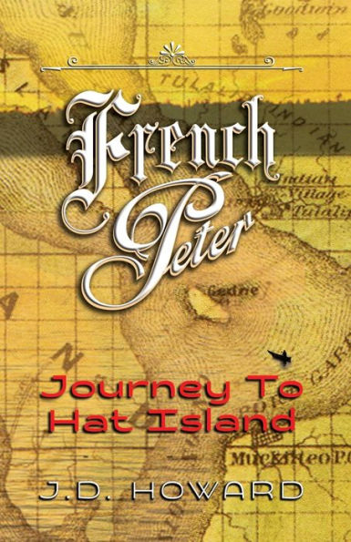 French Peter: Journey To Hat Island