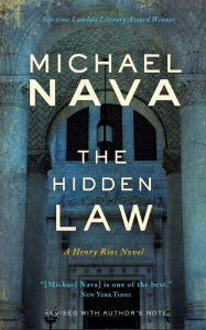 Title: The Hidden Law: A Henry Rios Novel, Author: Michael Nava