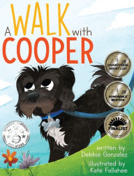 Book in pdf download A Walk with Cooper by Debbie Gonzalez, Kate Fallahee, Betina Jean-Louis English version