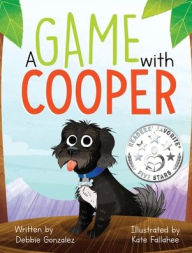 Title: A Game with Cooper, Author: Debbie Gonzalez