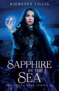 Title: Sapphire by the Sea, Author: Kiersten Lillis