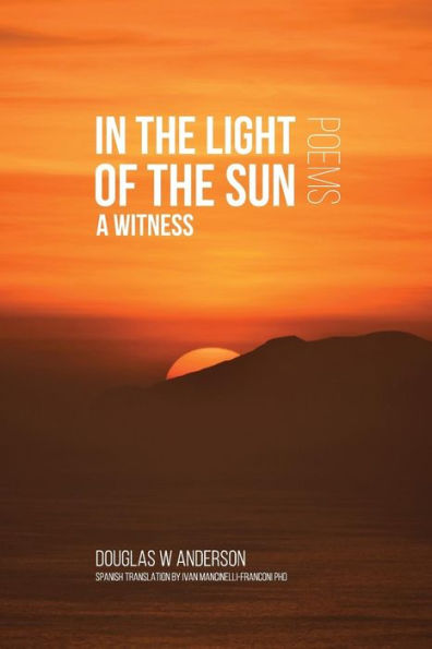 In the Light of the Sun: A Witness