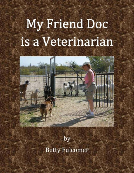 My Friend Doc is a Veterinarian