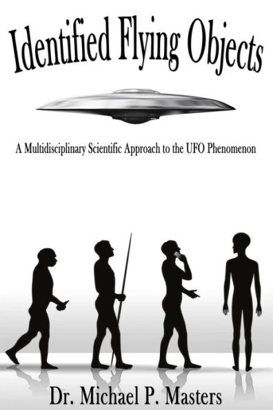 Identified Flying Objects: A Multidisciplinary Scientific Approach to the UFO Phenomenon