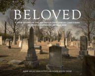 Title: Beloved: A View of One of the South's Oldest Jewish Cemeteries as Photographed by Murray Riss, Author: Greenstein Micah