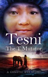 Title: Tesni: The T Mutator, Author: Deborah Dunn