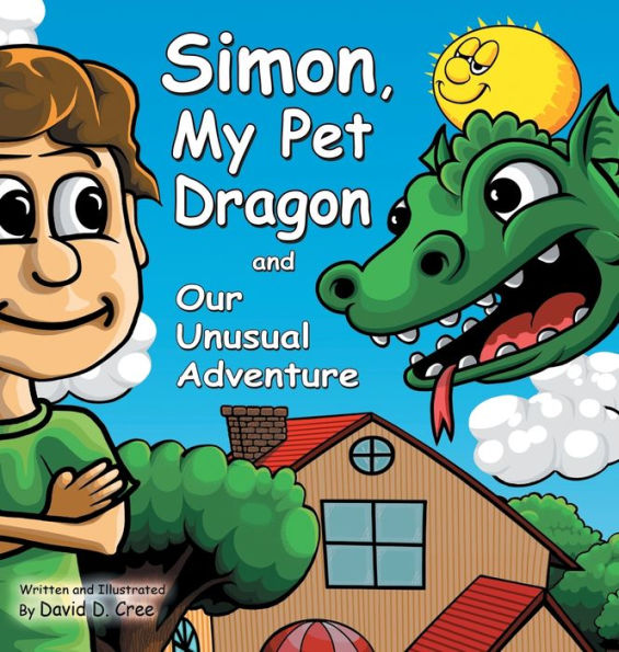 Simon My Pet Dragon and Our Unusual Adventure