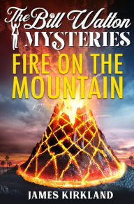 Title: Fire on the Mountain, Author: James Kirkland