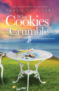 Title: When Cookies Crumble, Author: Karen Coulters