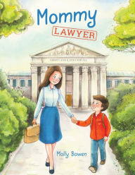 Title: Mommy Lawyer, Author: Molly Bowen