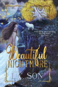 Title: Beautiful Nightmare, Author: L C Son