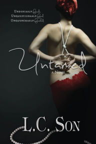 Title: Untamed: A Beautiful Nightmare Story, Author: L C Son
