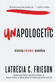 Ebook deutsch download Unapologetic: A Five Day Devotional English version 9781733650373 by LaTrecia C Frieson, Leonard Frieson 