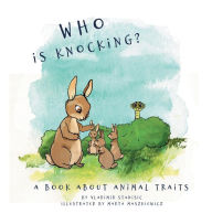 Who is knocking?: Book About Animal Traits