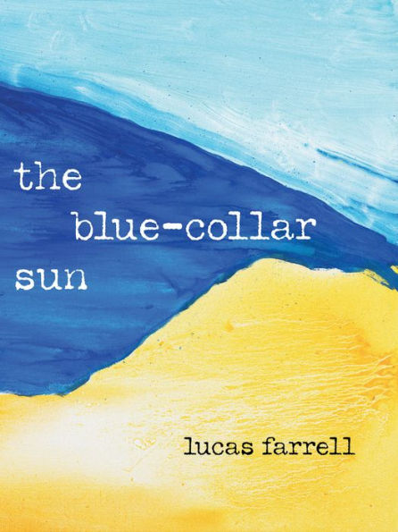 The Blue-Collar Sun