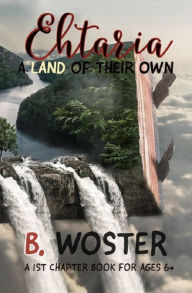 Title: EHTARIA: A land of their own, Author: Barbara Woster