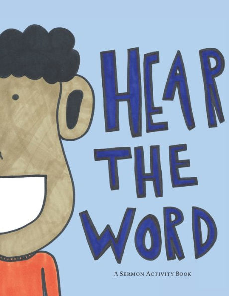 Hear the Word: A Sermon Activity Book