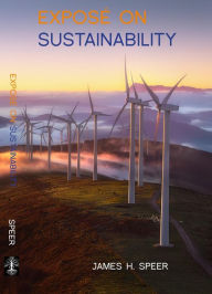 Title: Exposé on Sustainability, Author: James H. Speer