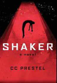 Title: Shaker, Author: C.C. Prestel