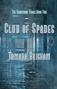 Title: Club of Spades, Author: Tamara Brigham