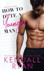 How to Date a Younger Man
