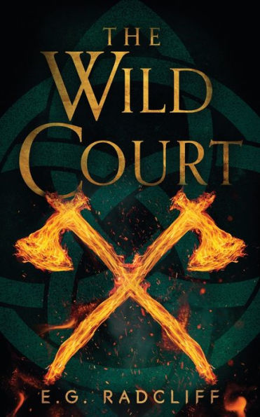The Wild Court: A Celtic Fae-Inspired Fantasy Novel