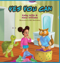 Title: YES YOU CAN, Author: Nana Williams