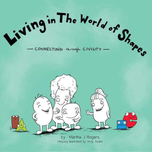 Living The World of Shapes: Connecting through Civility