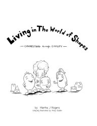 Title: Living in The World of Shapes: Connecting with Civility, Author: Martha J Rogers