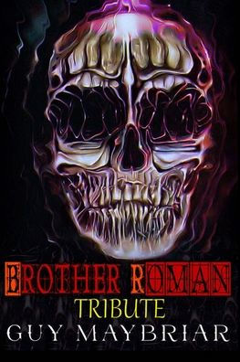 Brother Roman: Tribute