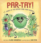 Alternative view 1 of PAR-TAY!: Dance of the Veggies (And Their Friends)