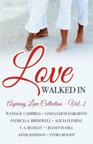 Title: Love Walked In, Author: T a Beasley