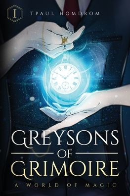 Greysons of Grimoire: A World Magic