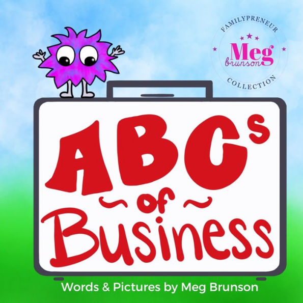ABCs of Business: You're Never Too Young To Be An Entrepreneur