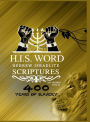 H.I.S. WORD HEBREW ISRAELITE SCRIPTURES 1611 GOLD EDITION: 400 YEARS OF SLAVERY